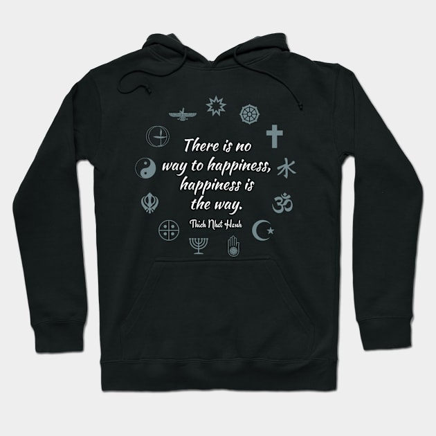 The Way To Happiness Hoodie by The Anger Guru